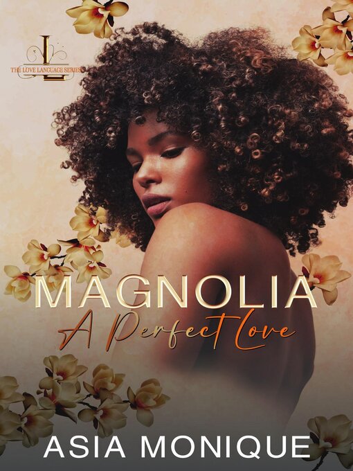 Title details for Magnolia by Asia Monique - Available